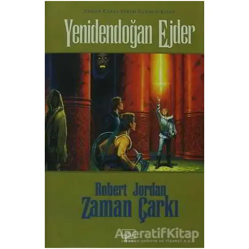 Zaman Çarkı 3. Cilt: Yenidendoğan Ejder - Robert Jordan - İthaki Yayınları