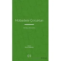 Mübadele Çocukları - Renee Hirschon - Islık Yayınları