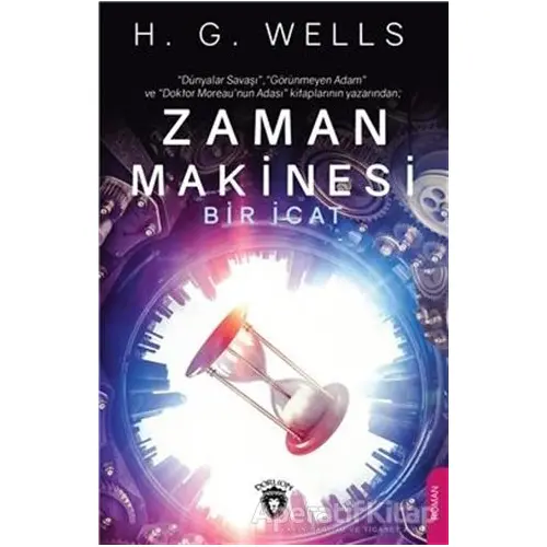 Zaman Makinesi Bir İcat - H. G. Wells - Dorlion Yayınları