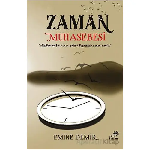 Zaman Muhasebesi - Emine Demir - Ahir Zaman