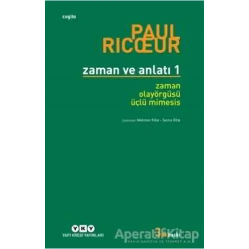 Zaman ve Anlatı 1 - Paul Ricoeur - Yapı Kredi Yayınları