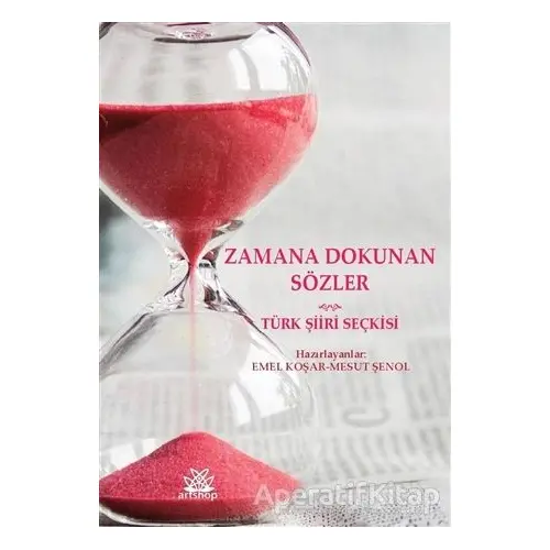 Zamana Dokunan Sözler - Emel Koşar - Artshop Yayıncılık