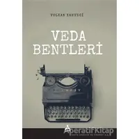 Veda Bentleri - Volkan Kahveci - Sonçağ Yayınları