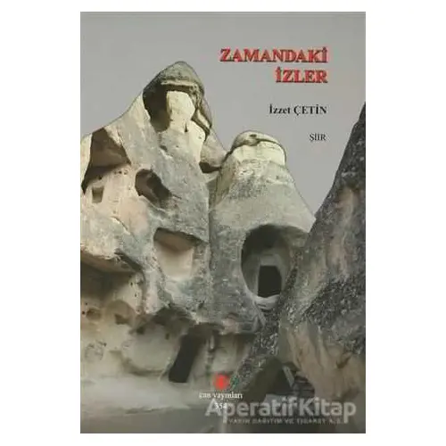 Zamandaki İzler - İzzet Çetin - Can Yayınları (Ali Adil Atalay)