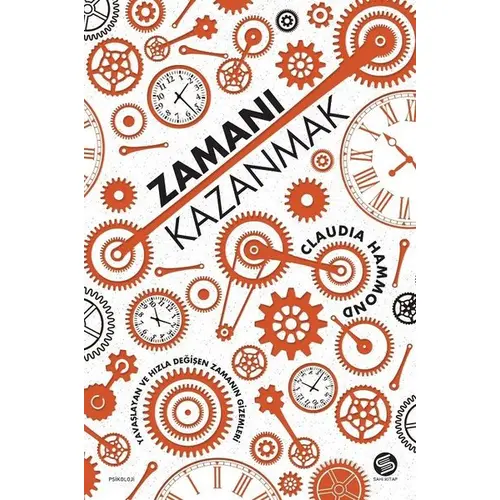 Zamanı Kazanmak - Claudia Hammond - Sahi Kitap