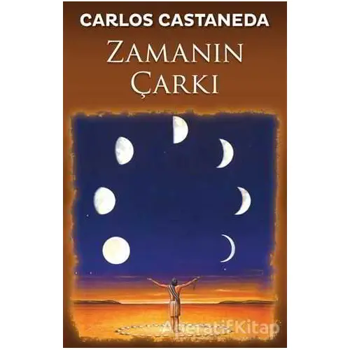 Zamanın Çarkı - Carlos Castaneda - Butik Yayınları