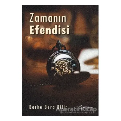 Zamanın Efendisi - Berke Bera Bilir - İkinci Adam Yayınları