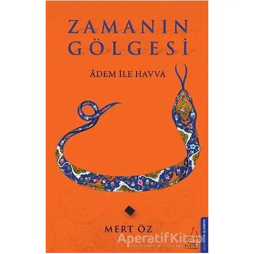 Zamanın Gölgesi - Mert Öz - Destek Yayınları