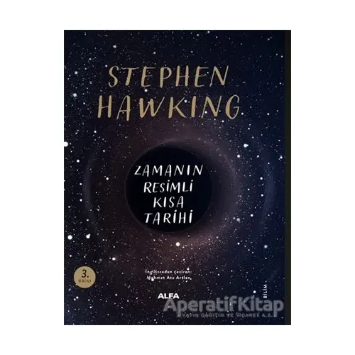 Zamanın Resimli Kısa Tarihi - Stephen W. Hawking - Alfa Yayınları