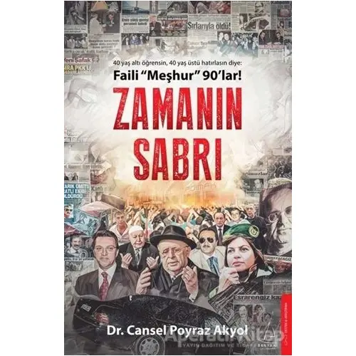 Zamanın Sabrı - Faili Meşhur 90lar! - Cansel Poyraz Akyol - Destek Yayınları