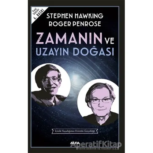 Zamanın ve Uzayın Doğası - Stephen W. Hawking - Alfa Yayınları