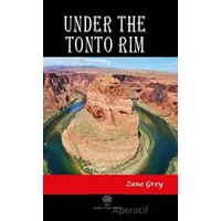 Under the Tonto Rim - Zane Grey - Platanus Publishing