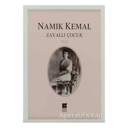 Zavallı Çocuk - Namık Kemal - Bilge Kültür Sanat