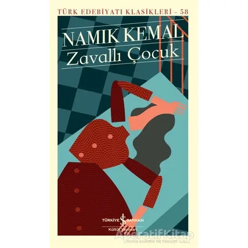 Zavallı Çocuk - Namık Kemal - İş Bankası Kültür Yayınları