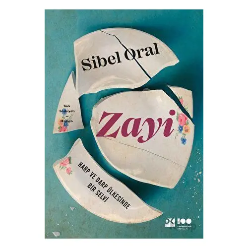 Zayi: Harp ve Darp Ülkesinde Bir Selvi - Sibel Oral - Doğan Kitap