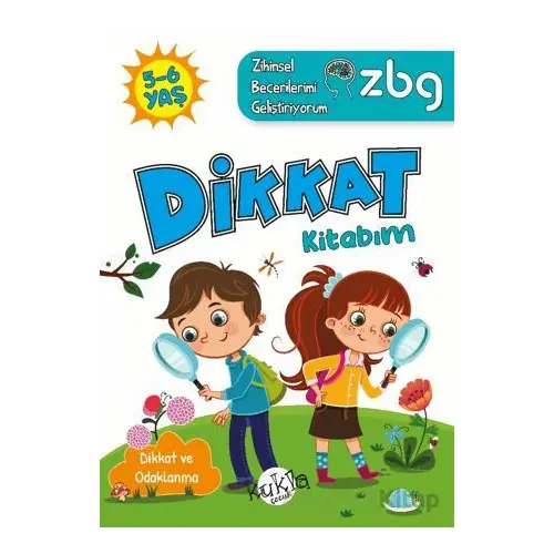 ZBG 5-6 Yaş Dikkat Kitabım - Zihinsel Becerilerimi Geliştiriyorum - Buçe Dayı - Kukla Yayınları