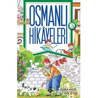 Osmanlı Hikayeleri 3 - Zehra Aygül - Uğurböceği Yayınları