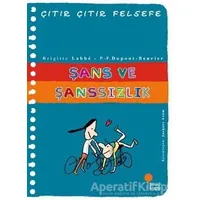 31 Şans ve Şanssızlık - Çıtır Çıtır Felsefe - Brigitte Labbe - Günışığı Kitaplığı