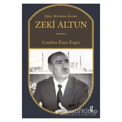 Zeki Altun - Cumhur Enes Ergür - İz Yayıncılık