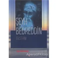 Şeyh Bedreddin Destanı - Zeki Büyüktanır - Can Yayınları (Ali Adil Atalay)