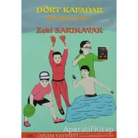 Dört Kafadar - Zeki Sarıkavak - Özlem Yayınevi