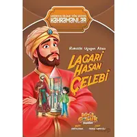 Roketle Uçuşun Atası Lagari Hasan Çelebi - Zekiye Çoban - Kaşif Çocuk Yayınları