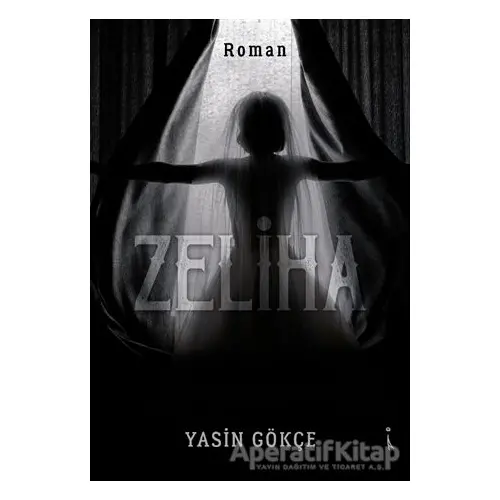 Zeliha - Yasin Gökçe - İkinci Adam Yayınları