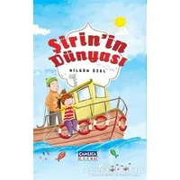 Şirin’in Dünyası - Nilgün Özel - Çamlıca Çocuk Yayınları