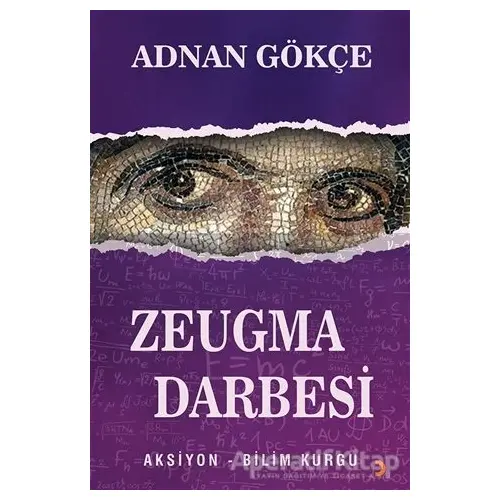 Zeugma Darbesi - Adnan Gökçe - Cinius Yayınları