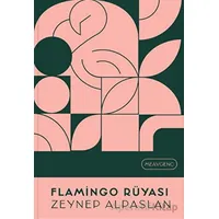 Flamingo Rüyası - Zeynep Alpaslan - MEAV Yayıncılık