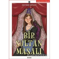 Bir Sultan Masalı - Zeynep Günay - Özyürek Yayınları