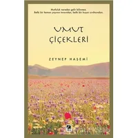 Umut Çiçekleri - Zeynep Haşemi - Çıra Yayınları