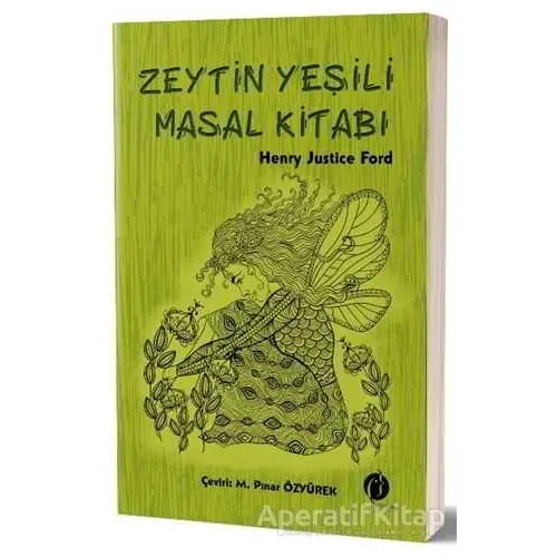 Zeytin Yeşili Masal Kitabı - Henry Justice Ford - Herdem Kitap