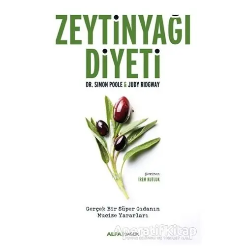 Zeytinyağı Diyeti - Simon Poole - Alfa Yayınları