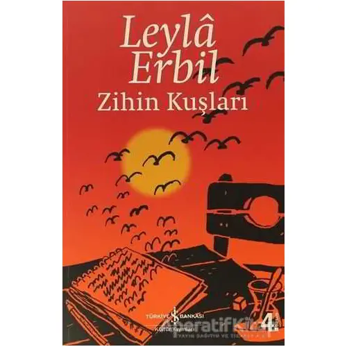 Zihin Kuşları - Leyla Erbil - İş Bankası Kültür Yayınları