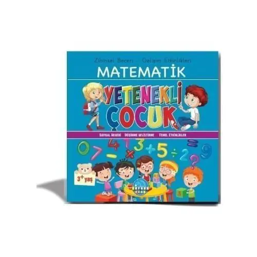 Zihinsel Beceri Gelişim Etkinlikleri Matematik Yetenekli Çocuk 3 - Safkan Kids