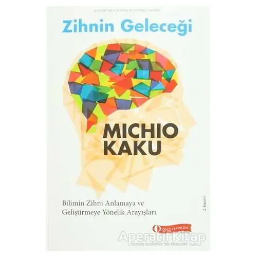 Zihnin Geleceği - Michio Kaku - ODTÜ Geliştirme Vakfı Yayıncılık