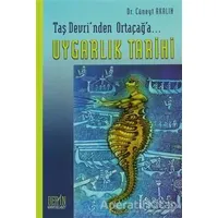 Taş Devrinden Ortaçağ’a... Uygarlık Tarihi - Cüneyt Akalın - Derin Yayınları