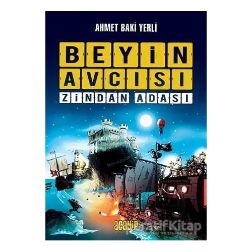 Zindan Adası - Beyin Avcısı 1 - Ahmet Baki Yerli - Acayip Kitaplar