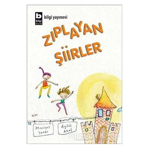 Zıplayan Şiirler - Aytül Akal - Bilgi Yayınevi