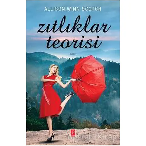 Zıtlıklar Teorisi - Allison Winn Scotch - Pena Yayınları