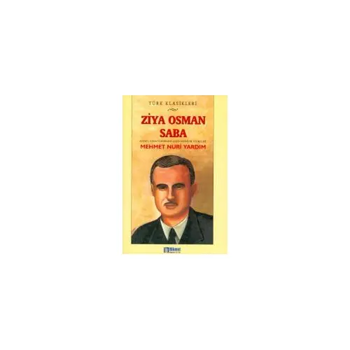 Ziya Osman Saba - Mehmet Nuri Yardım - Hikmet Neşriyat