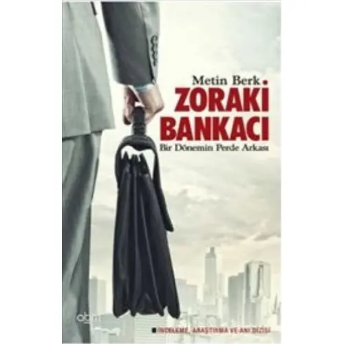 Zoraki Bankacı - Metin Berk - Abm Yayınevi