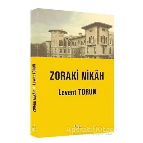 Zoraki Nikah - Levent Torun - Etki Yayınları