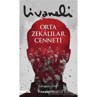 Orta Zekalılar Cenneti - Zülfü Livaneli - İnkılap Kitabevi