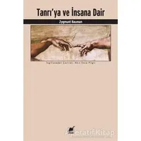 Tanrıya ve İnsana Dair - Zygmunt Bauman - Ayrıntı Yayınları